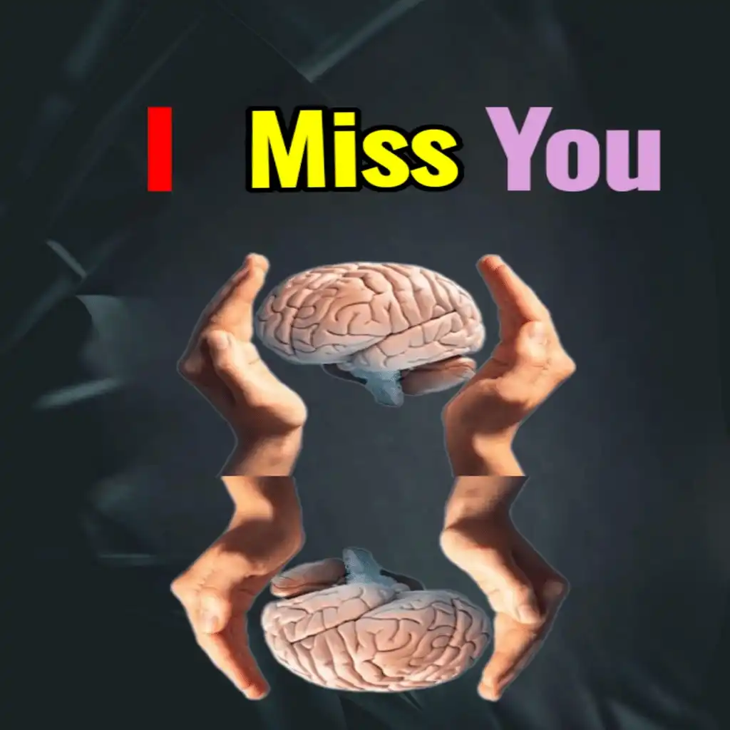 I MISS YOU hd image with brain