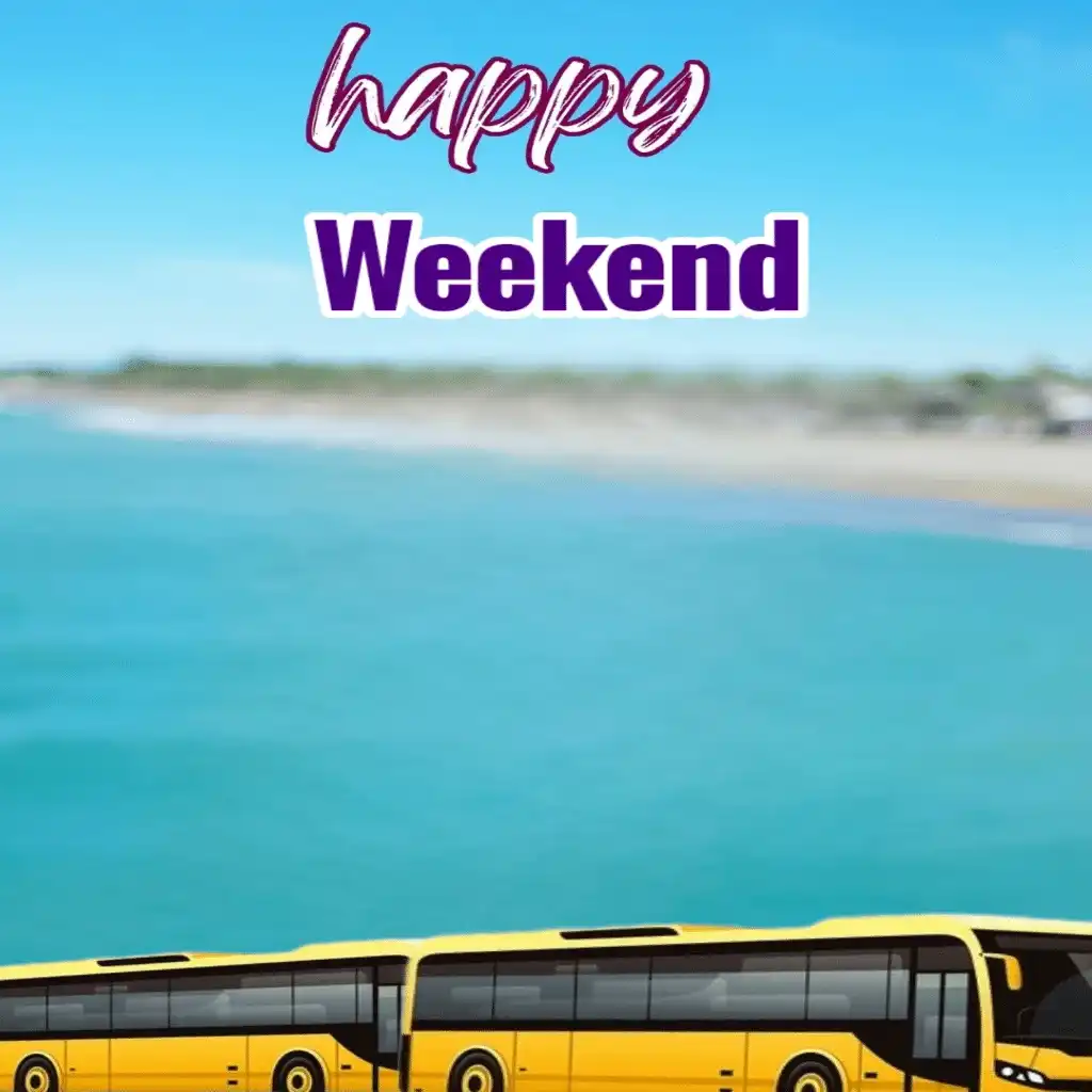 Happy weekend hd image with very long bus