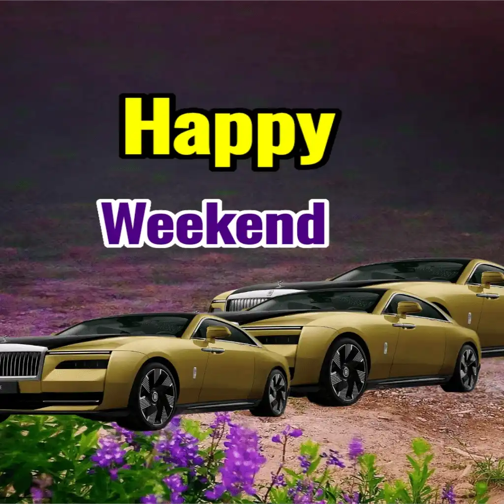 Happy weekend hd image with Amazing cars