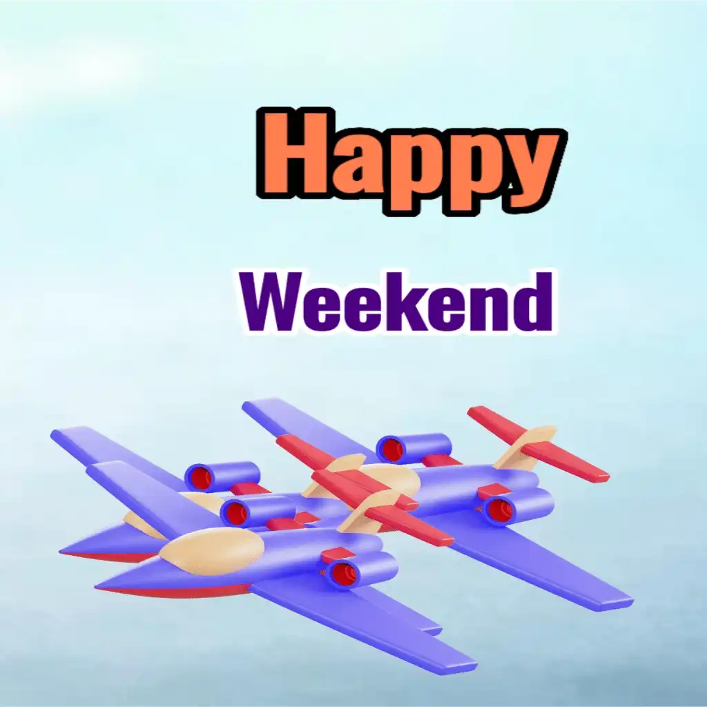 happy weekend hd image with planes